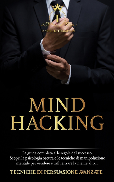 Knjiga Mind Hacking Thompson Robert K. Thompson