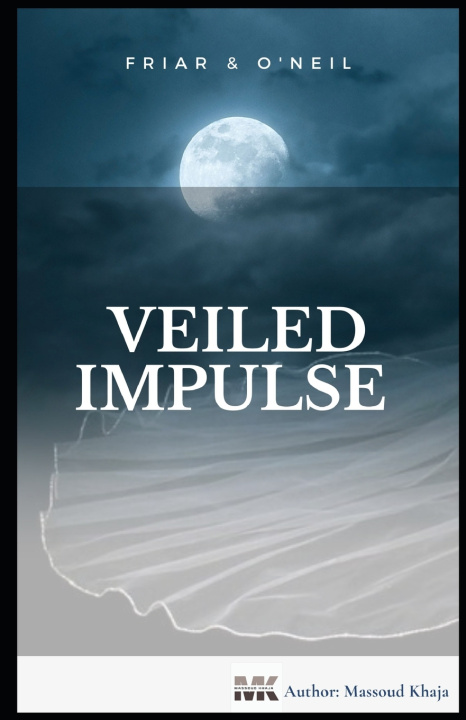Knjiga Veiled Impulse Khaja Massoud Khaja
