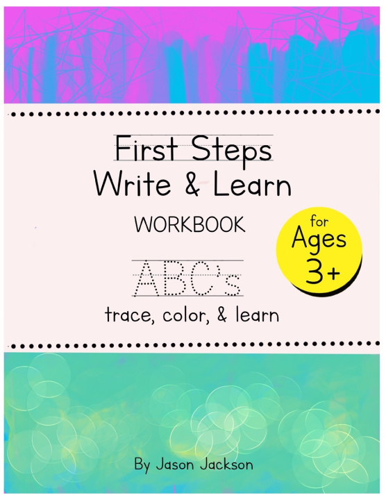 Knjiga First Steps Write & Learn ABC's Jackson Jason Jackson