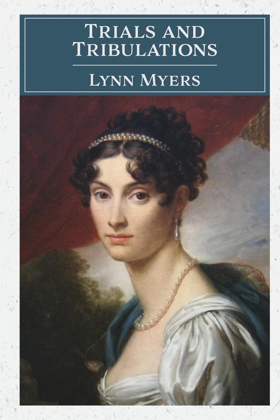 Knjiga Trials and Tribulations Lynn Myers