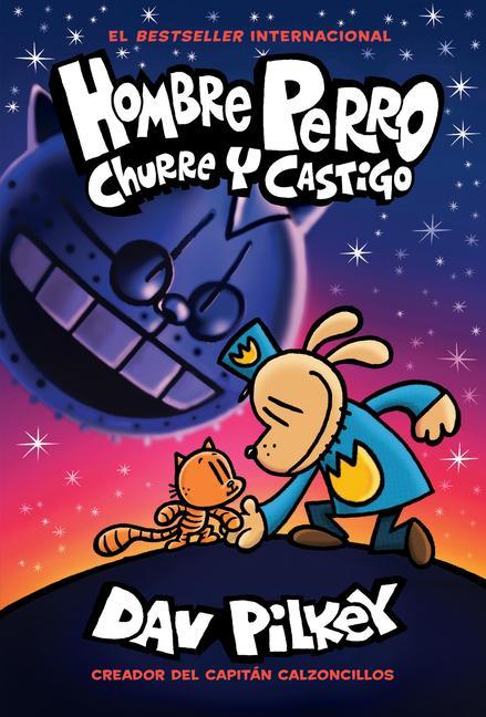 Carte Hombre Perro: Churre y castigo (Dog Man: Grime and Punishment) Dav Pilkey