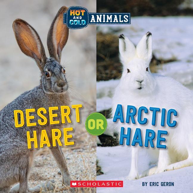 Knjiga Desert Hare or Arctic Hare (Wild World) Eric Geron