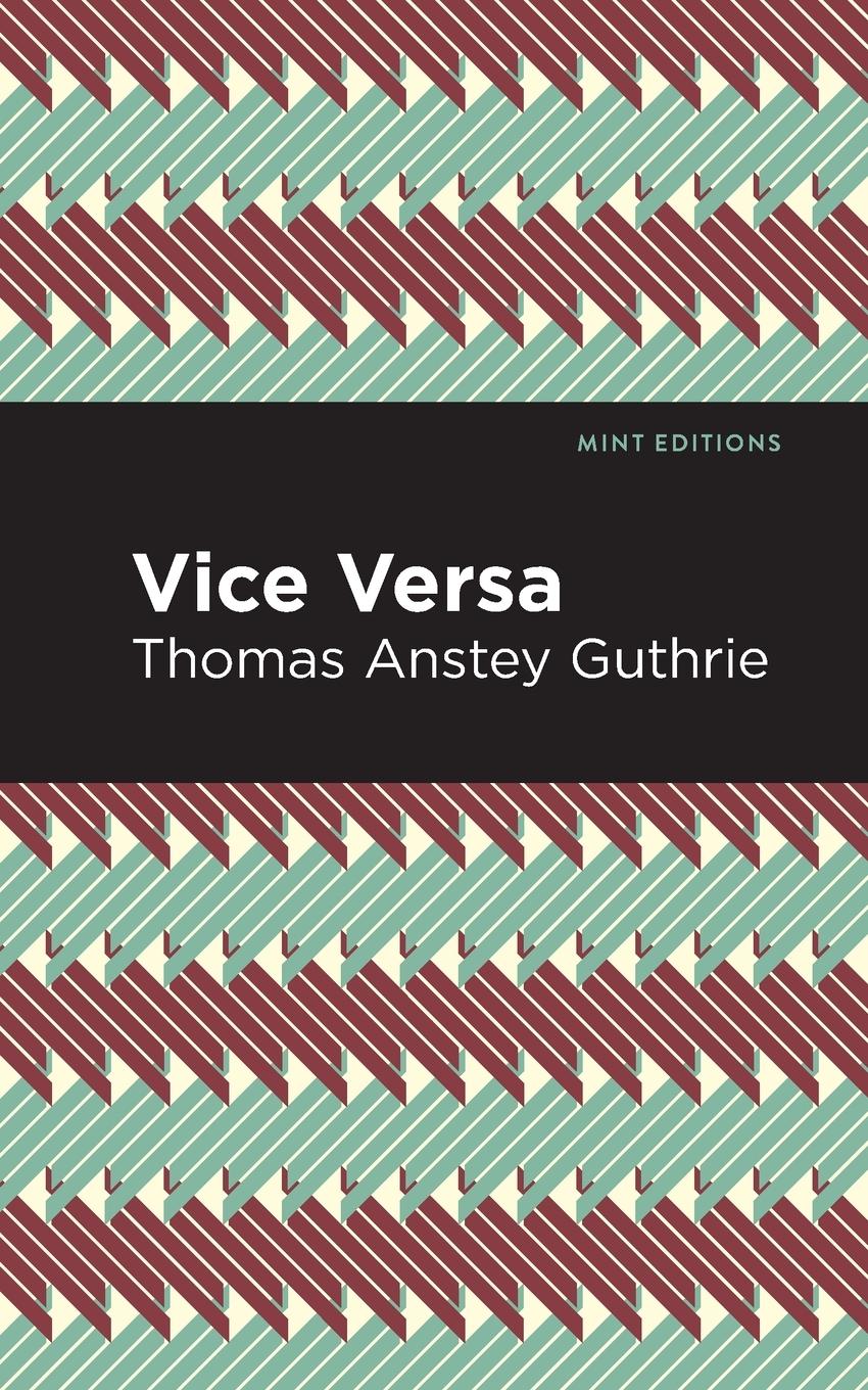 Knjiga Vice Versa Thomas Anstey Guthrie