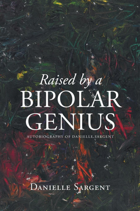 Könyv Raised by a Bipolar Genius 