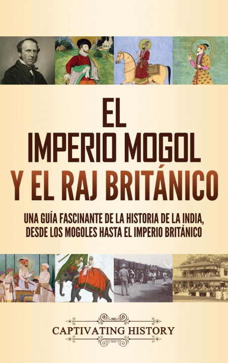 Kniha imperio mogol y el Raj britanico 
