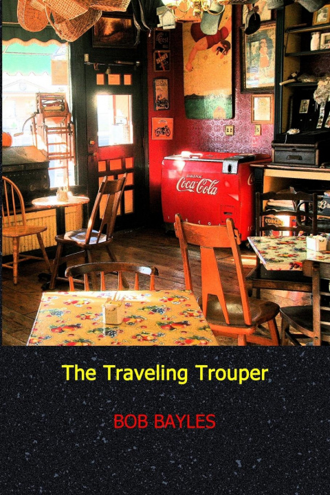 Boek Traveling Trouper Bob Bayles