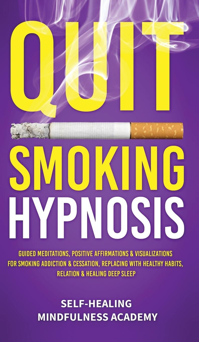 Boek Quit Smoking Hypnosis Self-Healing Mindfulness Academy