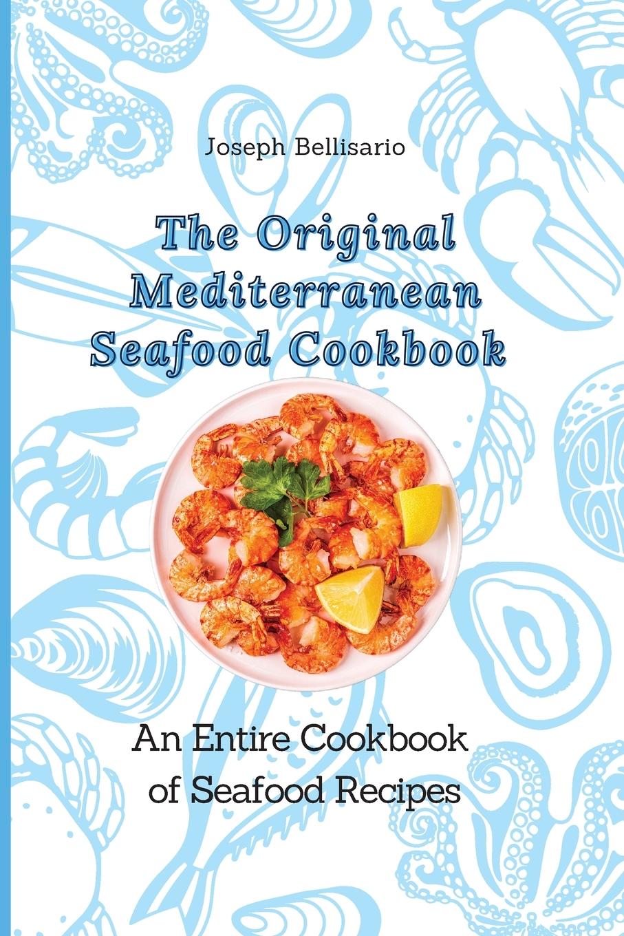 Kniha Original Mediterranean Seafood Cookbook 