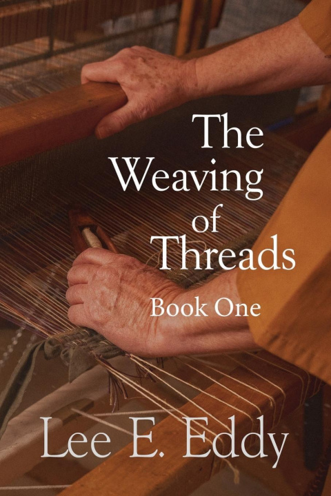 Книга Weaving of Threads, Book One 