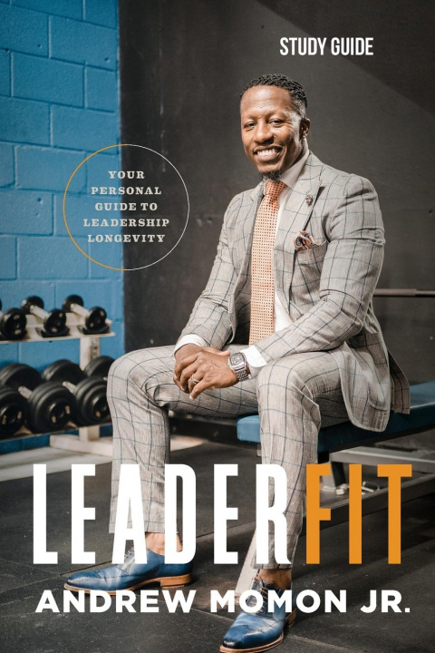 Knjiga LeaderFit - Study Guide Andrew L. Momon