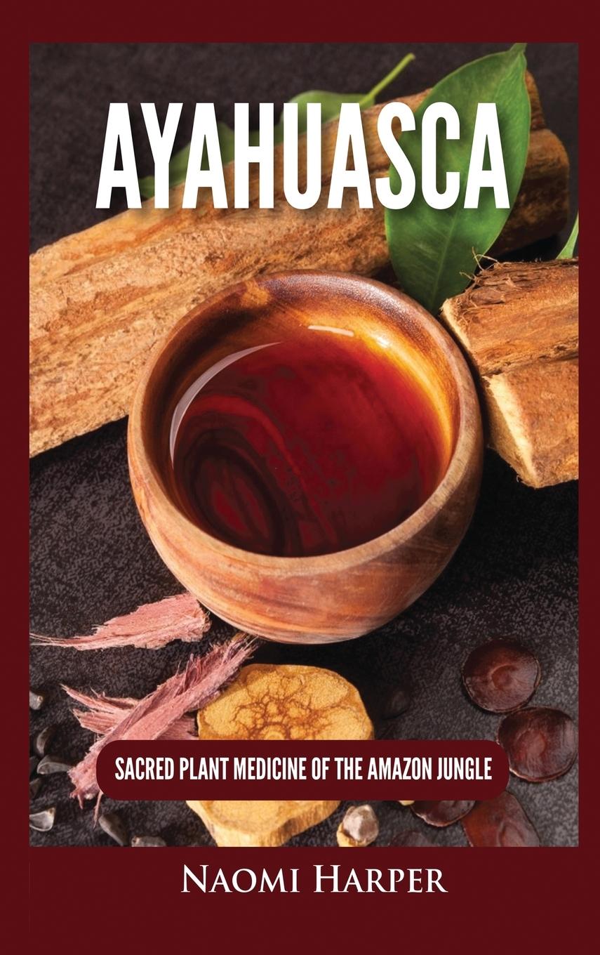 Kniha Ayahuasca Naomi Harper