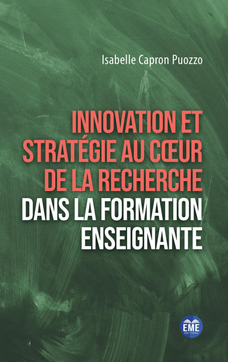 Boek Innovation et stratégie au coeur de la recherche dans la formation enseignante Capron-Puozzo