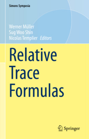 Kniha Relative Trace Formulas Nicolas Templier