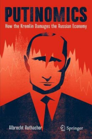 Buch Putinomics Albrecht Rothacher
