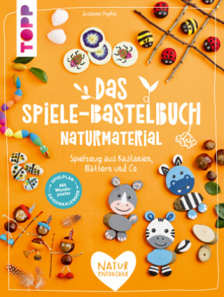 Kniha Das Spiele-Bastelbuch Naturmaterial 
