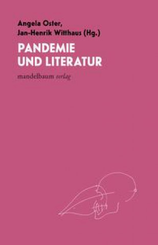 Kniha Pandemie und Literatur Jan-Henrik Witthaus