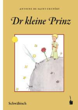 Carte Der Kleine Prinz. Dr kleine Prinz (Schwäbisch) Manfred Mergel