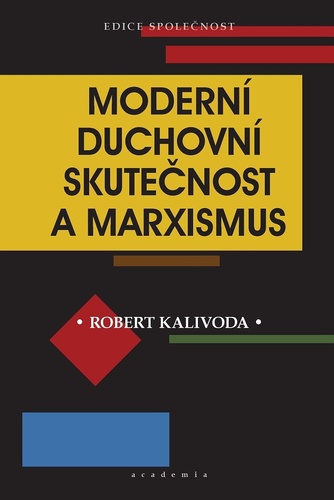Книга Moderní duchovní skutečnost a marxismus Robert Kalivoda