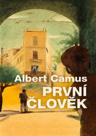 Book První člověk Albert Camus