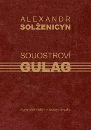 Książka Souostroví Gulag Alexandr Solženicyn