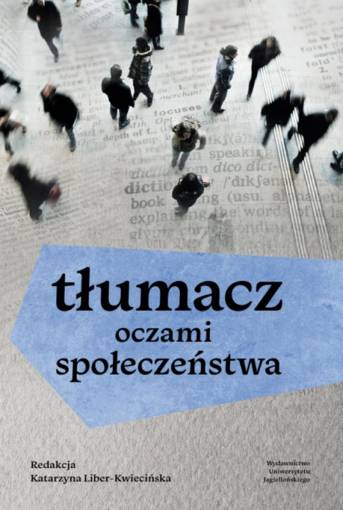 Книга Tłumacz oczami społeczeństwa Opracowanie zbiorowe