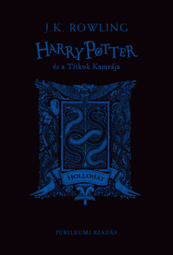 Kniha Harry Potter és a Titkok Kamrája - Hollóhátas kiadás Joanne Rowling