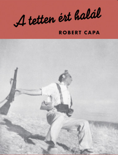 Buch A tetten ért halál Robert Capa