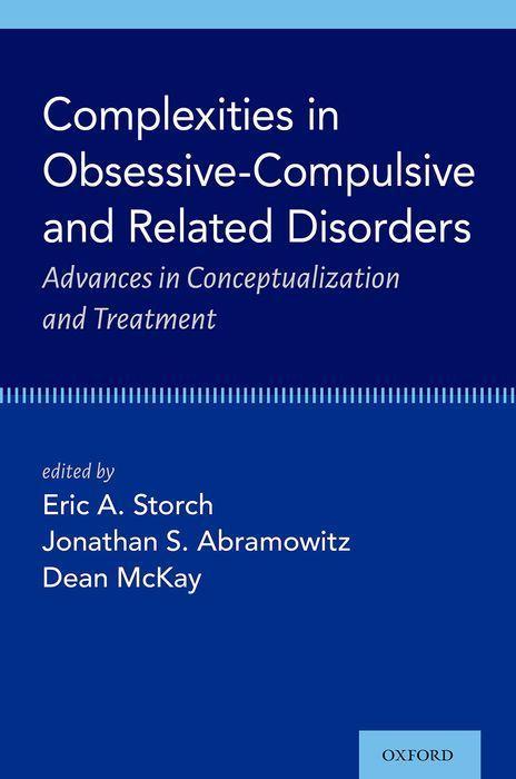 Kniha Complexities in Obsessive Compulsive and Related Disorders Eric A. Storch