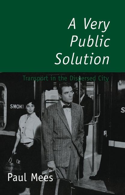 Livre A Very Public Solution: Transport in the Dispersed City 