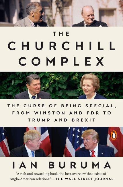 Könyv The Churchill Complex: The Curse of Being Special, from Winston and FDR to Trump and Brexit 