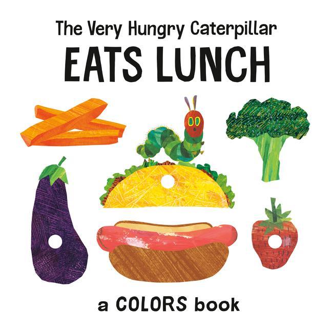 Книга The Very Hungry Caterpillar Eats Lunch: A Colors Book Eric Carle