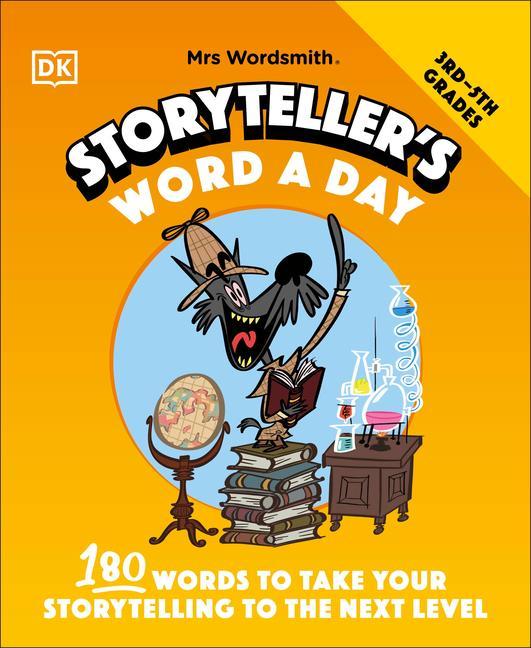 Könyv Mrs Wordsmith Storyteller's Word a Day, Grades 3-5: 180 Words to Take Your Storytelling to the Next Level 