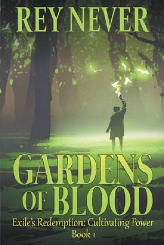 Knjiga Gardens of Blood Rey Never