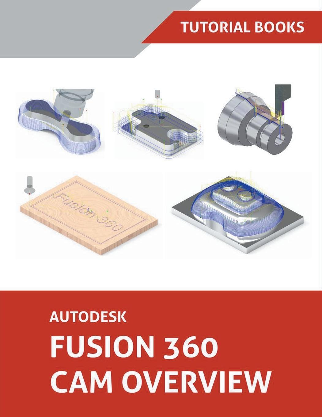 Kniha Autodesk Fusion 360 CAM Overview 