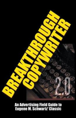 Knjiga Breakthrough Copywriter 2.0 