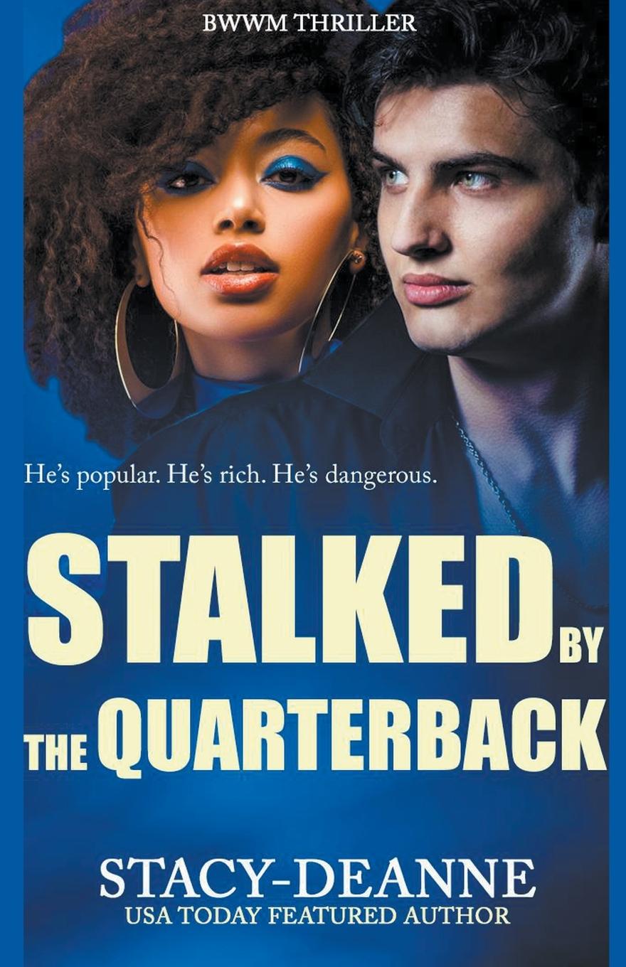 Livro Stalked by the Quarterback Stacy-Deanne