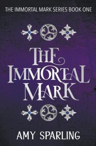 Knjiga Immortal Mark Amy Sparling