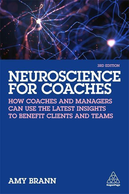 Könyv Neuroscience for Coaches: How Coaches and Managers Can Use the Latest Insights to Benefit Clients and Teams 