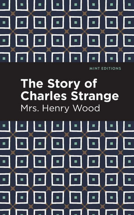 Boek Story of Charles Strange Mrs Henry Wood