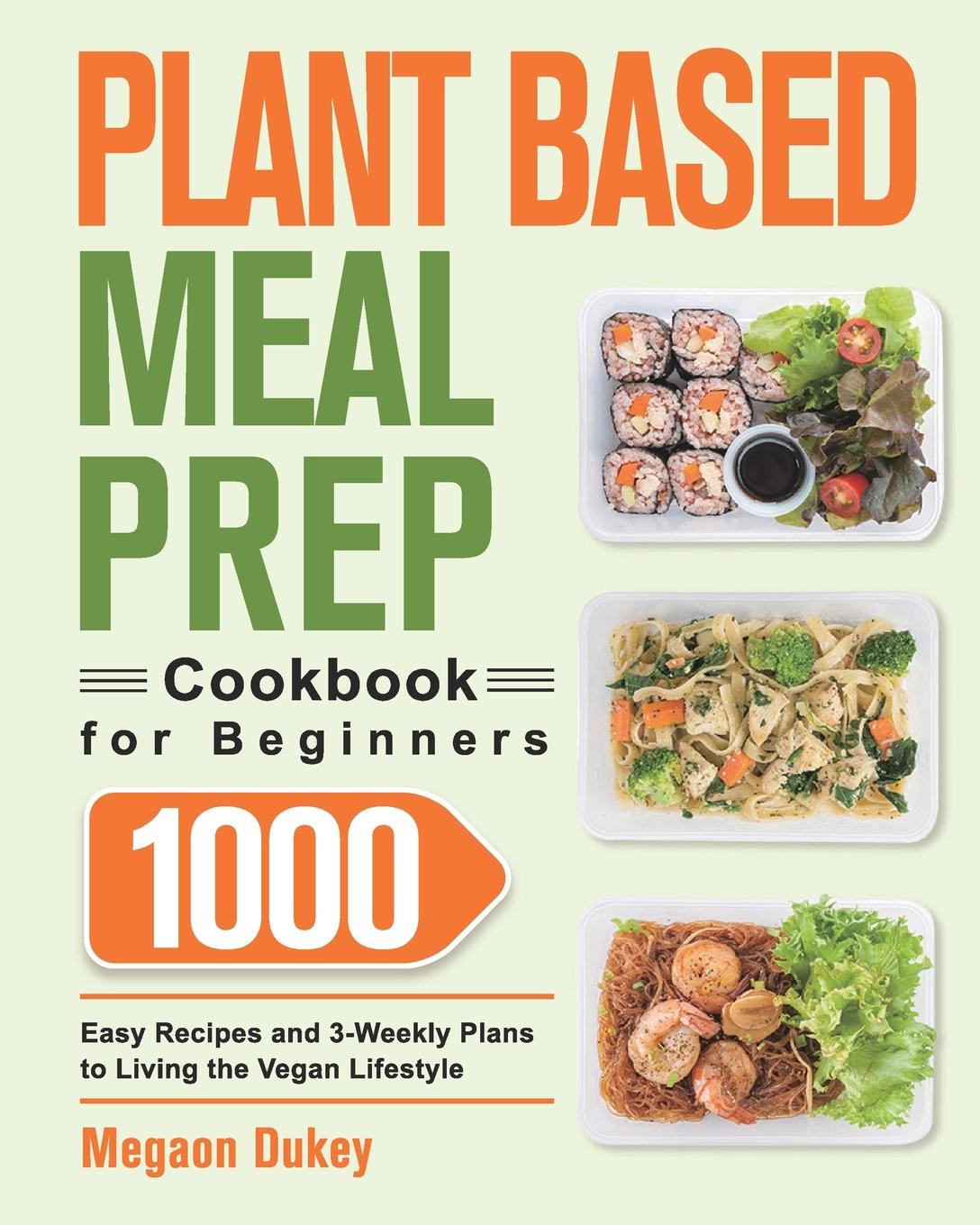 Carte Plant Based Meal Prep Cookbook for Beginners 