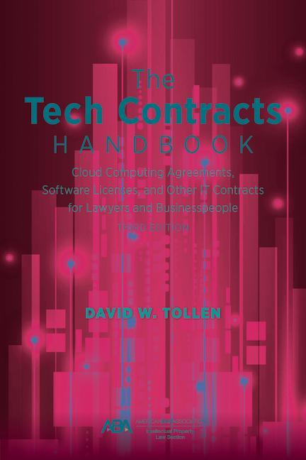 Książka The Tech Contracts Handbook: Software Licenses, Cloud Computing Agreements, and Other It Contracts for Lawyers and Businesspeople 