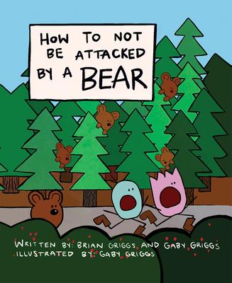 Könyv How to Not Be Attacked by a Bear Gaby Griggs