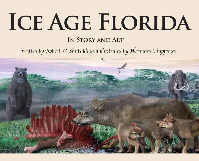 Könyv Ice Age Florida: In Story and Art Hermann Trappman