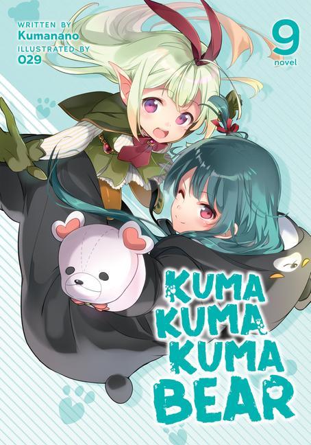 Книга Kuma Kuma Kuma Bear (Light Novel) Vol. 9 