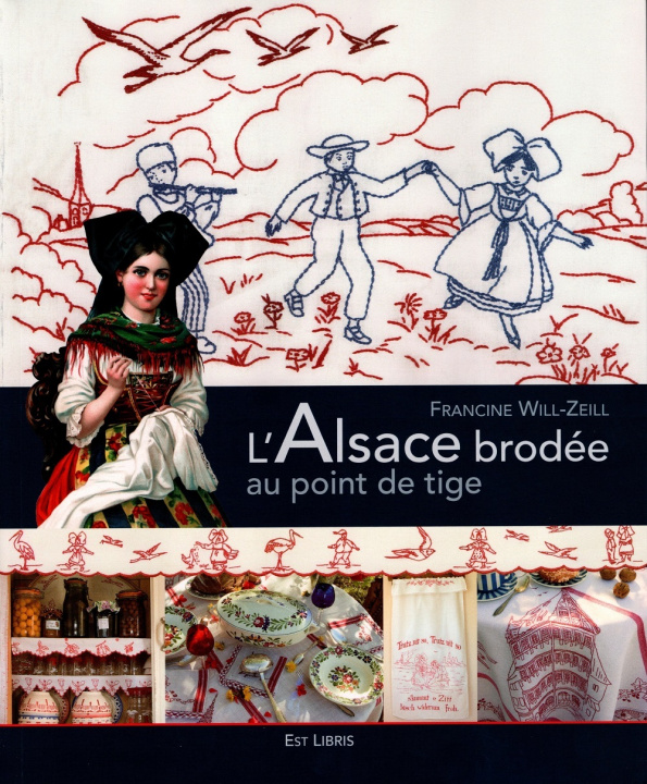 Kniha L'Alsace brodée au point de tige WILL-ZEILL
