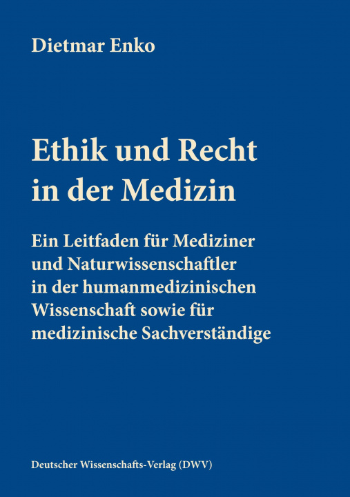Könyv Ethik und Recht in der Medizin 