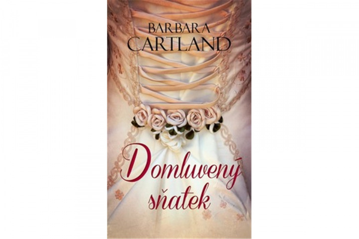 Kniha Domluvený sňatek Barbara Cartland