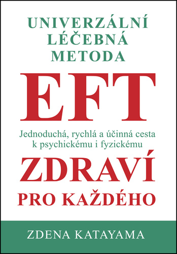 Kniha Univerzální léčebná metoda EFT 