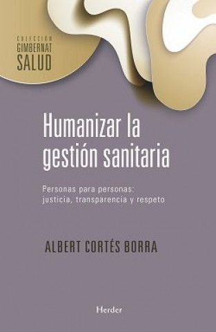Carte HUMANIZAR LA GESTION SANITARIA CORTES BORRA