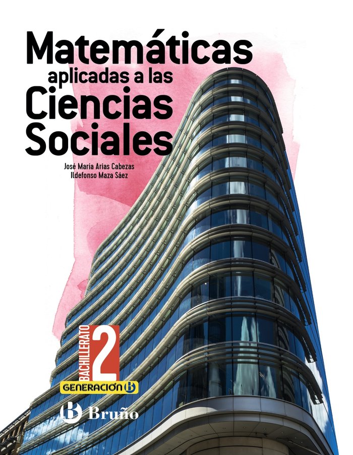 Kniha GENERACION B MATEMATICAS APLICADAS A LAS CIENCIAS SOCIALES 2 BACH ARIAS CABEZAS